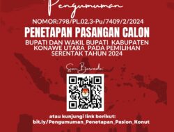 KPU Konut Umumkan Penetapan Pasangan Calon Bupati Dan Wakil Bupati Kabupaten Konawe Utara Pada Pilkada Tahun 2024